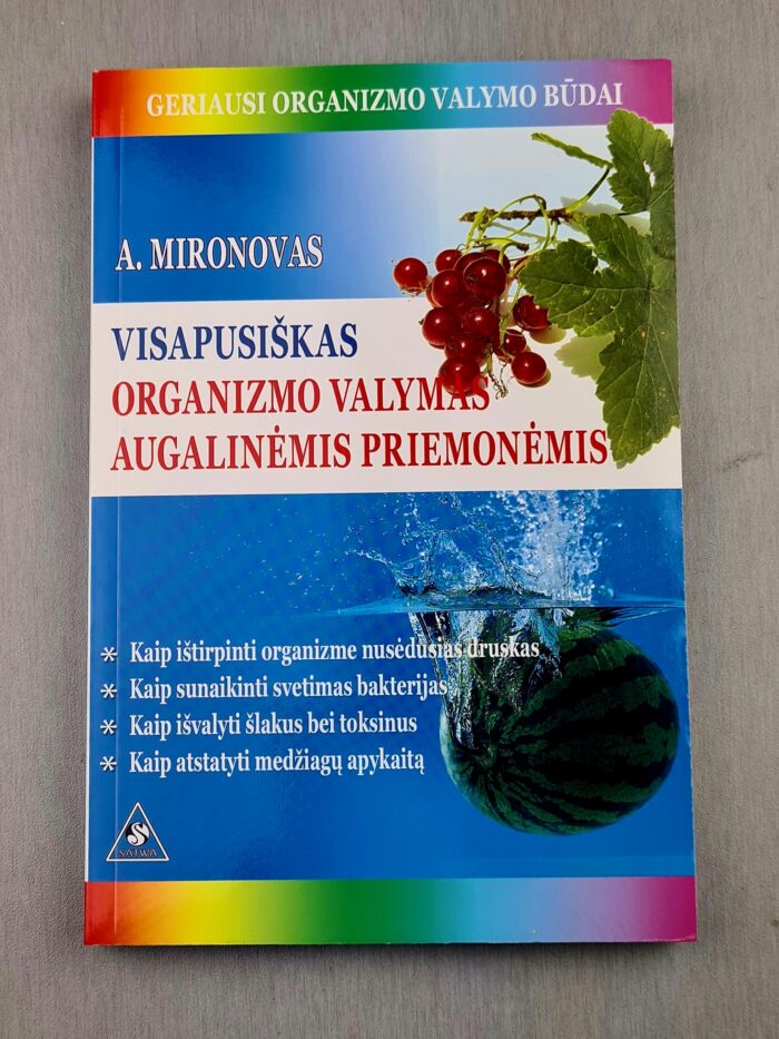 Visapusiškas organizmo valymas augalinėmis priemonėmis