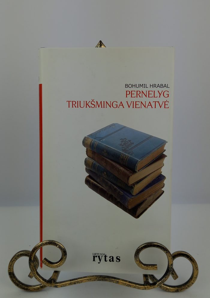 Pernelyg triukšminga vienatvė. „Lietuvos ryto“ kolekcija. Nr.26