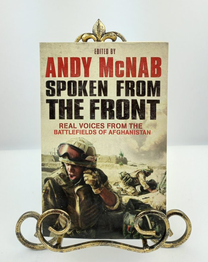 Spoken From The Front: Real Voices From the Battlefields of Afghanistan