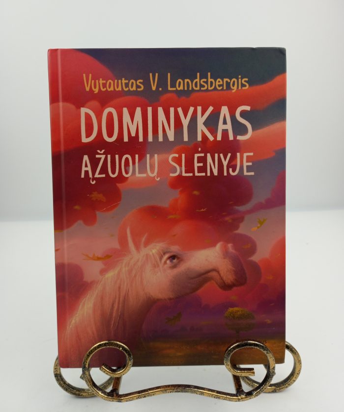 Dominykas Ąžuolų slėnyje