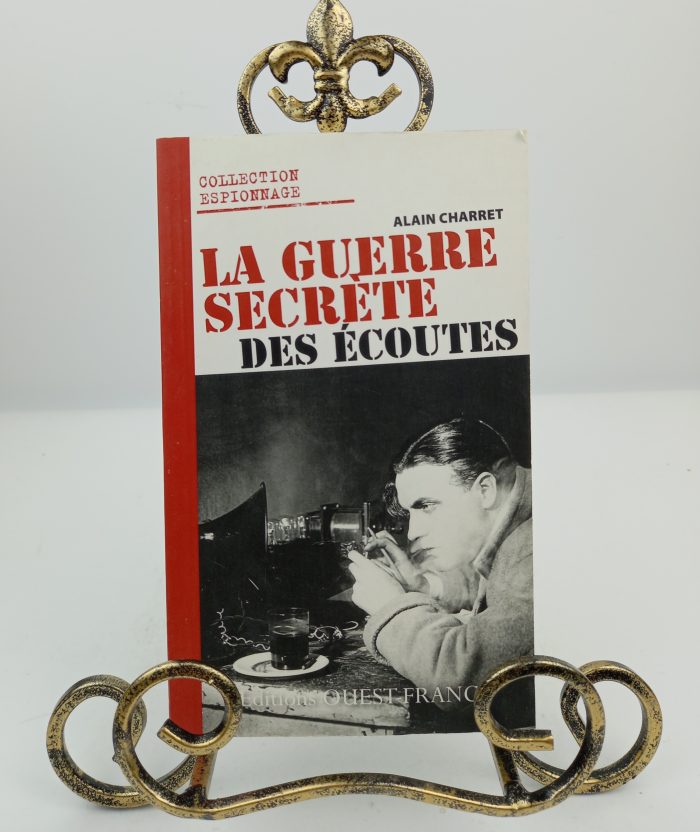 La Guerre Secrete Des Ecoutes