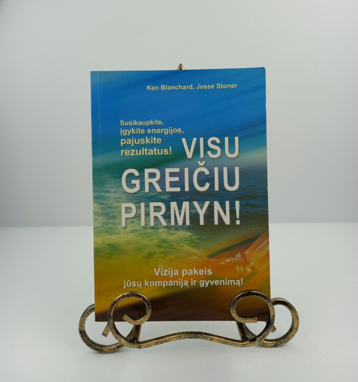 Visu greičiu pirmyn! Vizija pakeis jūsų kompaniją ir gyvenimą