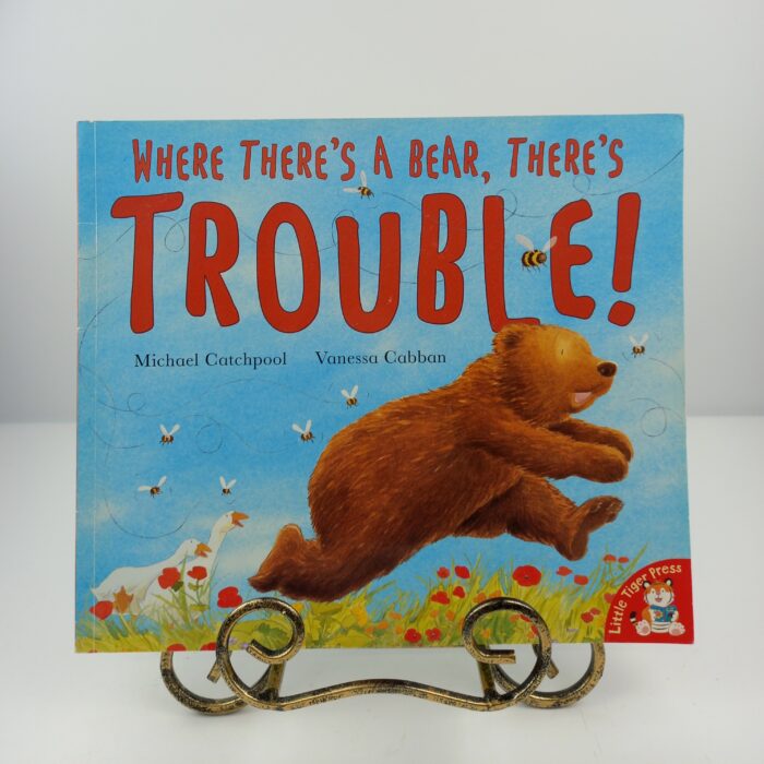 Where There's a Bear, There's Trouble!