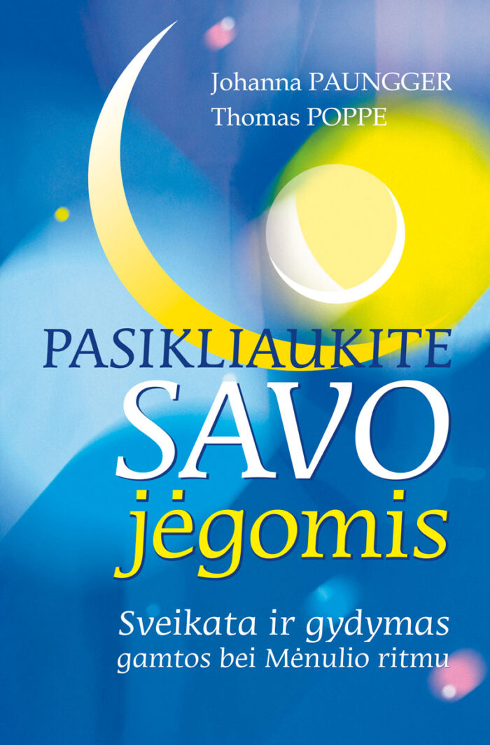 Pasikliaukite savo jėgomis